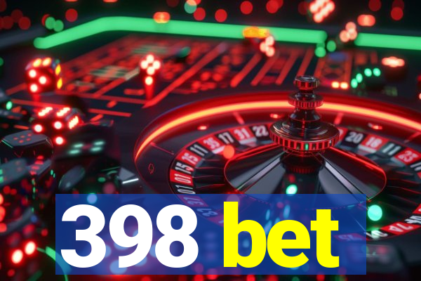 398 bet